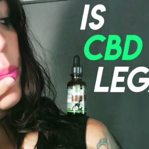 Is CBD Oil Legal? The Legality of CBD Oil in US & Other Countries [2018 Update]
