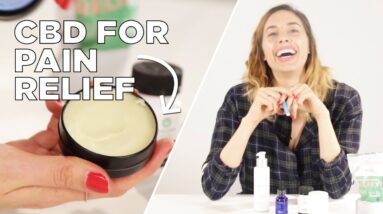How I Use CBD Products Every Day for Pain Relief