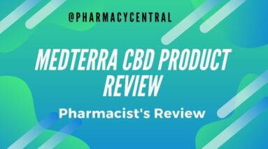MedTerra CBD Products : Pharmacist Review