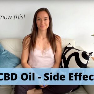 What are the SIDE EFFECTS of taking CBD? MUST know before taking CBD!